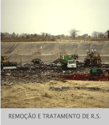 REMOÇÃO E TRATAMENTO DE R.S.